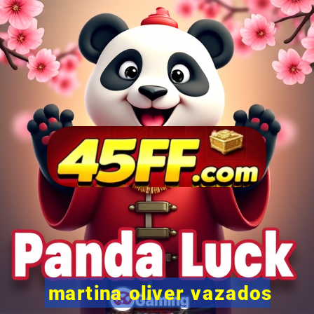 martina oliver vazados